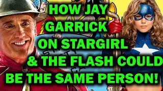 How Jay Garrick on Stargirl & the Flash could be the same person!