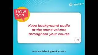 Articulate Storyline 360 Audio Settings: Keep Background Music Consistent