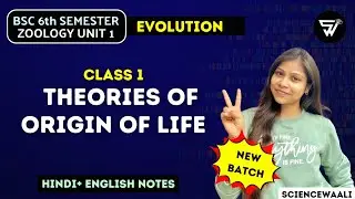 Introduction to EVOLUTION||Theories of Origin of life🌎||BSc 6th Semester Zoology Unit 3