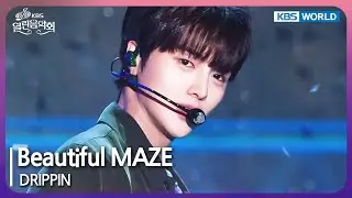 Beautiful MAZE - DRIPPIN [Open Concert : EP.1483] | KBS KOREA 240616