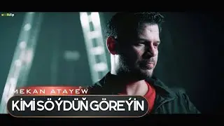 Mekan Atayew - Kimi S&ouml;&yacute;d&uuml;ň G&ouml;re&yacute;in (Music Video)