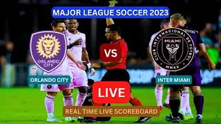 Inter Miami Vs Orlando City LIVE Score UPDATE Today Major League Soccer Game Sep 24 2023