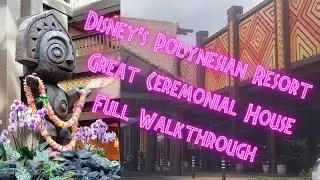 Walt Disney World's Polynesian Village Resort Great Ceremonial House Walkthrough in 4K