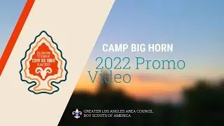 Camp Big Horn 2022 Promo Video