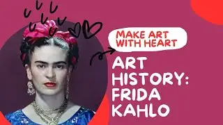 Frida Kahlo for Kids | Art History for Kids