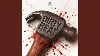 DIRTY BEAT