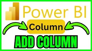How To ADD COLUMN In Power BI (QUICK & EASY) 2026
