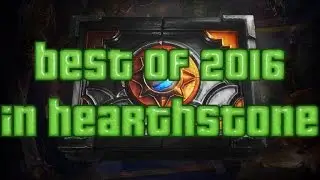 Best of 2016 in Hearthstone - feat. Reynad, Thijs, Kripp, Day9 and more