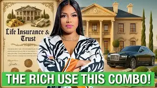 How to Use Trusts + Life Insurance to Build & Protect Wealth