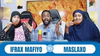 IFRAAX MAVIO IYO MASLAXO CIYAAR ADAG…?