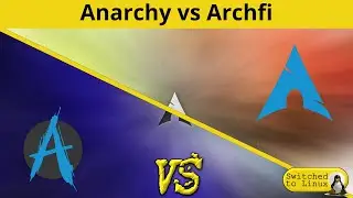 Anarchy против Archfi &mdash; лучший установщик Arch Linux | DistroWars