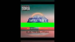 Real Life 2020 Raw - Bje X YM'39! X JFoXx