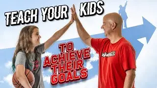 How to Teach Your Kids Goal Setting