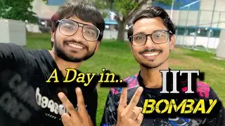 A day in IIT Bombay❤️ | IIT Bombay Campus Tour