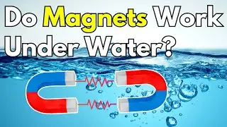 Do Magnets Work Underwater?