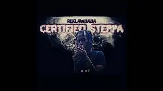 Reklawdada - Certified Steppa Prod. By Tune Chase