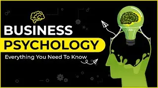Business Psychology - Key Factors & Advantages