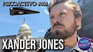 Xander Jones on the UFO Hearing, the Cosmic Internet Theory & The Dreamland Motel - Psicoactivo #616