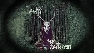 Zectoryan  - Leshy (Leshen) (Official Music Video)