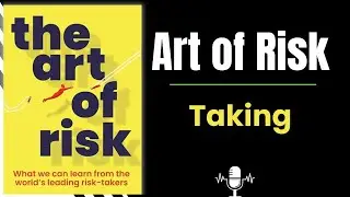 The Art of Risk || Audiobook || Book Summary in English || Ebook audio