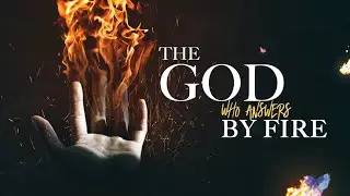 419. PRAYERS FOR VICTORY (THE LORD THAT ANSWERS BY FIRE-HE IS GOD)