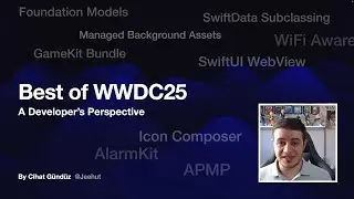 WWDC 2025 Developer Breakdown: 50+ New APIs, Foundation Models, AlarmKit & Platform Updates