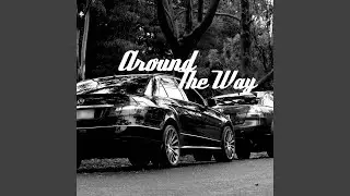 Around the way (feat. Floyd Mac)