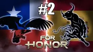 Chile VS Espa&ntilde;a #2 - FOR HONOR | RAGUEO EXTREMO NUNCA VISTO EN MI CANAL!! | Gameplay Espa&ntilde;ol