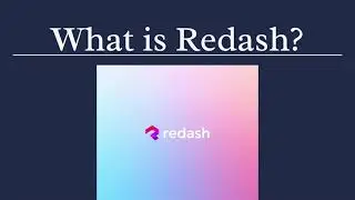What is Redash? Open-Source BI Tool Explained | Dashboards & SQL