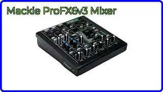 REVIEW (2025): Mackie ProFX6v3 Mixer. ESSENTIAL details.