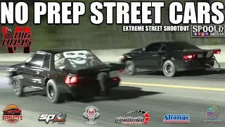 THE BADDEST NO PREP STREET CARS!!! EXTREME STREET AT DIG OR DIE DIG DAYS 6!!!!