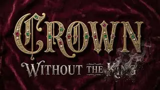 Crown Without The King