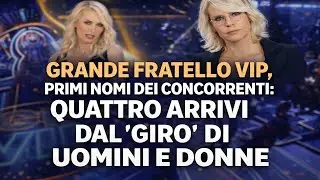 Grande Fratello Vip, primi nomi dei concorrenti: quattro arrivi dal ‘giro’ di Uomini e Donne