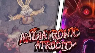 АНИМАТРОНИКИ ВЕРНУЛИСЬ! И ЭТО СТРАШНО! - Animatronic Atrocity - Act 1
