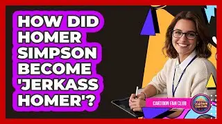 How Did Homer Simpson Become 'Jerkass Homer'? - Cartoon Fan Club