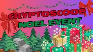 CryptoScoop | Pr&eacute;sentation de l'EVENT de NOEL !