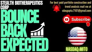 STEALTH BIOTHERAPEUTICS CORP BOUNCEBACK EXPECTED | MITO PRICE TARGET | MITO STOCK ANALYSIS