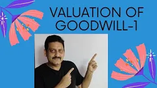 VALUATION OF GOODWILL/PART 1/METHODS/PARTNERSHIP ACCOUNTING/HOW TO CALCULATE GOODWILL/CLASS 12th
