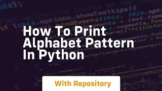 how to print alphabet pattern in python
