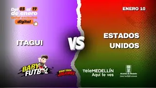 🔴 Itagüí vs. Estados Unidos [Babyfútbol 2026] Telemedellín