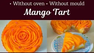 how to make mango tart without oven and without tart mould