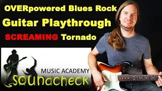 Screaming Tornado by Hemisphere: Guitar Playthrough - Modern Power Blues Rock!