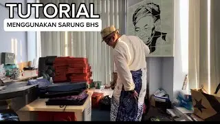 TUTORIAL MENGGUNAKAN SARUNG BHS