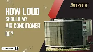 How Loud Should My Air Conditioner Be?