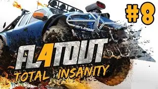 FlatOut 4: Total Insanity - Walkthrough - Part 8 - Derby Final Cup (PS4 Pro HD) [1080p60FPS]
