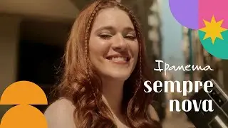 Ipanema Sempre Nova 2021 | Ana Clara Lima &eacute; Ero