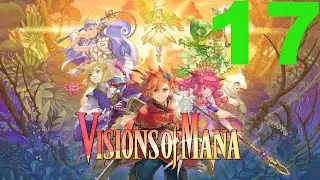 Visions Of Mana Gameplay ITA Episodio 17 [PS5PRO]