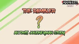 The Rambler I Ep2 I FM18 I Our First Gig