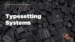 Text and Type Part 3: Typesetting Systems (Taglish)