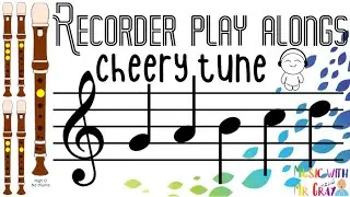 Recorder play along - 47. Cheery tune (GABCD)